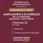 Arrancará obra de ampliación a ocho carriles de la carretera Mezcales–San Vicente