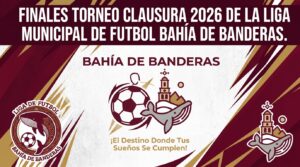 Bahía de Banderas impulsa el talento deportivo con visorias y finales de fútbol