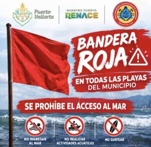 PERSISTE LA BANDERA ROJA EN TODAS LAS PLAYAS DE PUERTO VALLARTA
